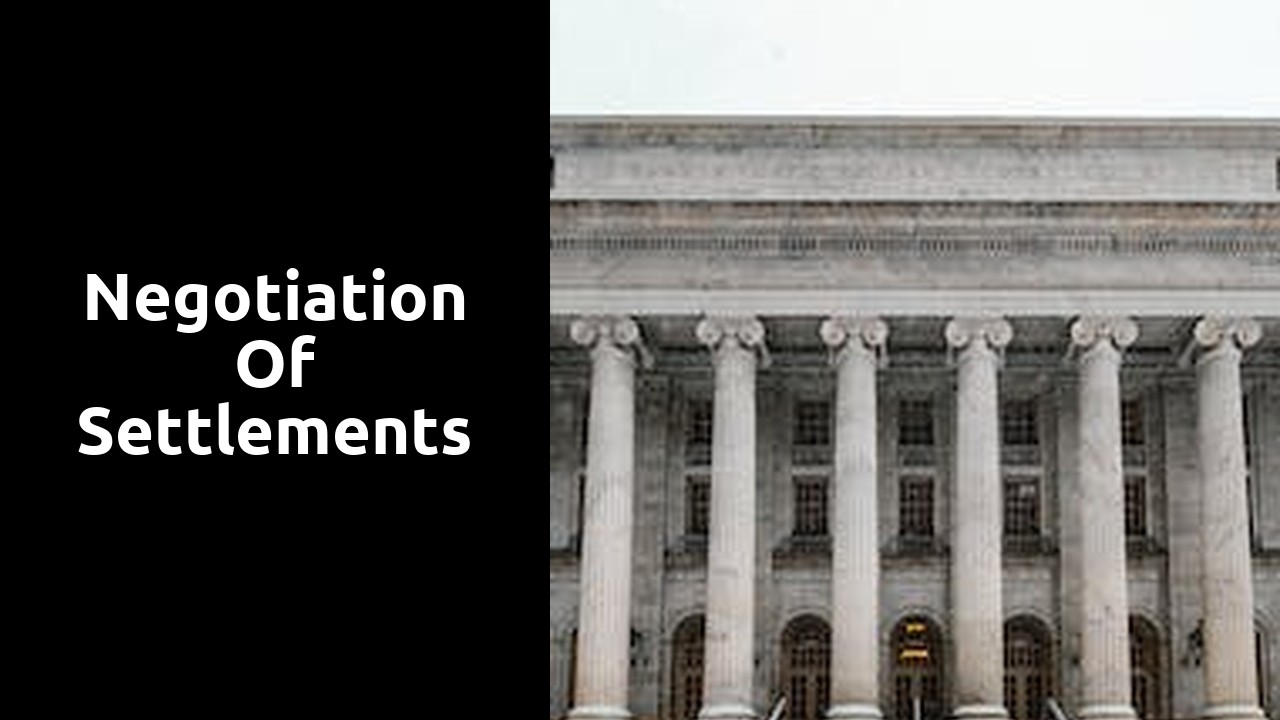 Negotiation of settlements