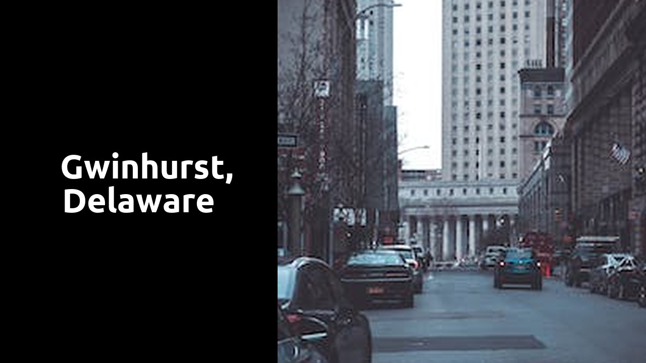 Things to do and places to visit in Gwinhurst, Delaware